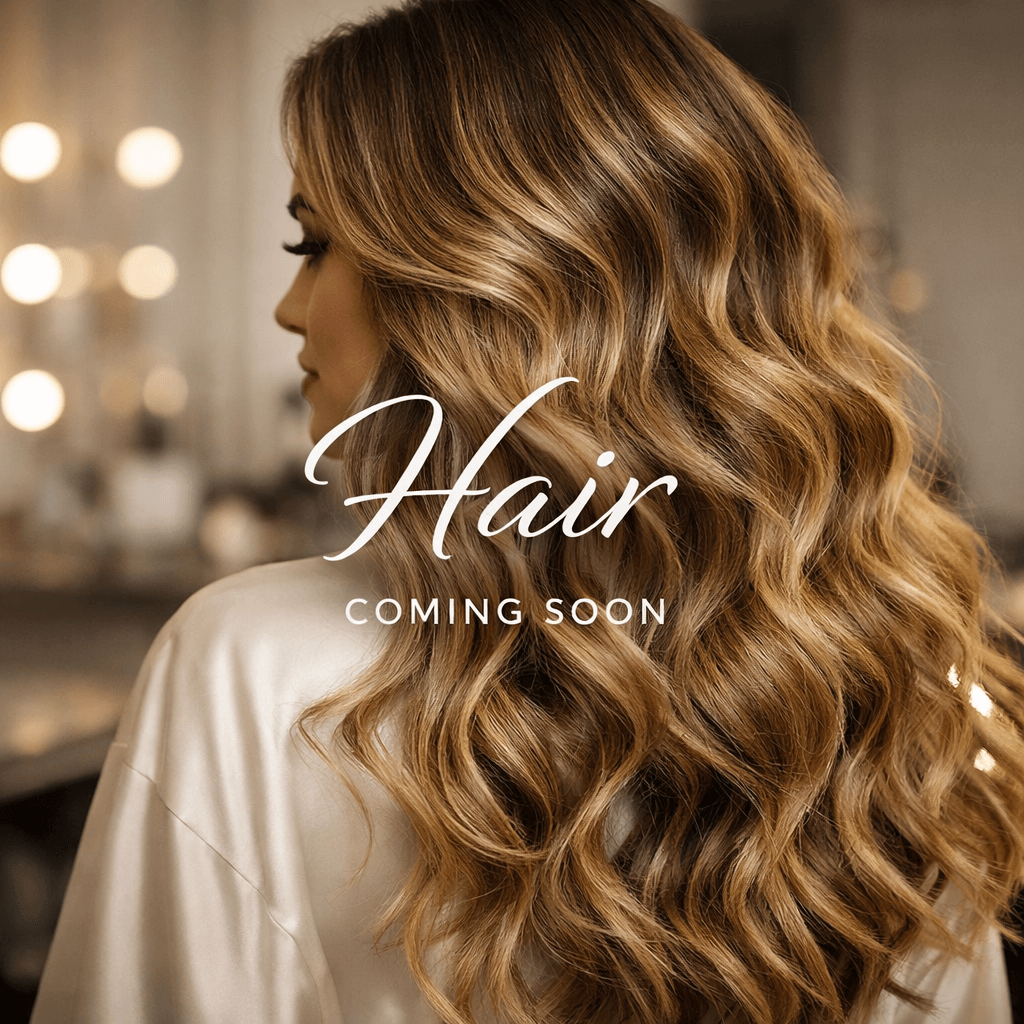 Hair (Coming Soon)Learn More