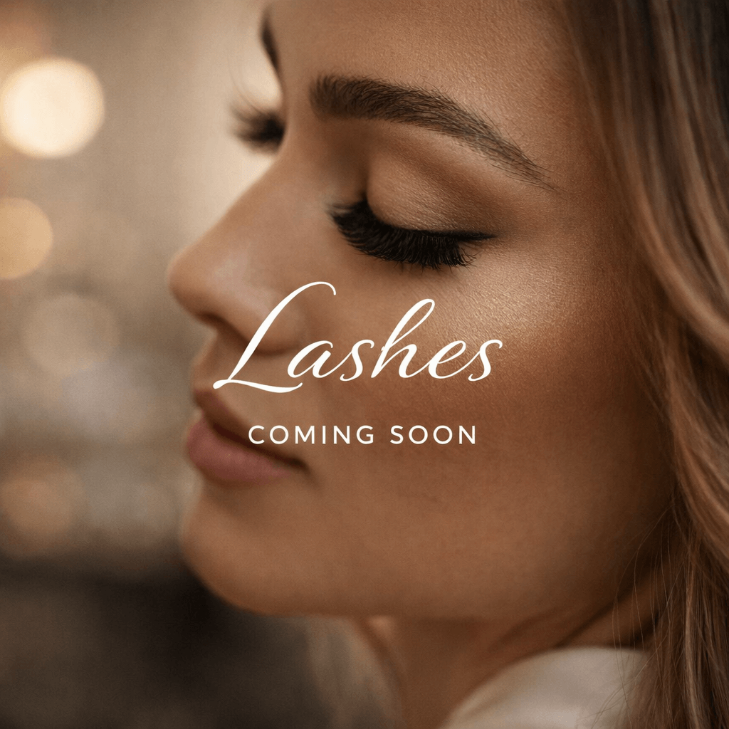 Lashes (Coming Soon)Learn More